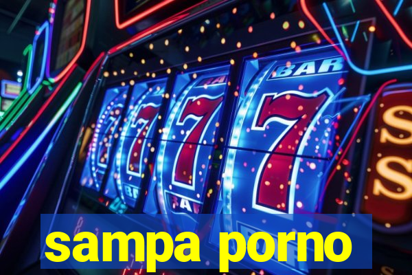 sampa porno